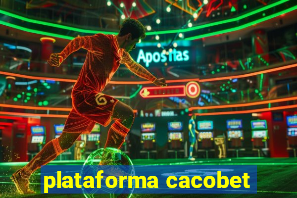 plataforma cacobet